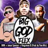 BRM Aka Brandon R Music - Big GOD Flex (feat. Jamar Spencer & Kingsman JË) - Single